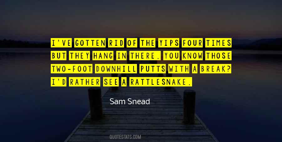 Snead Quotes #73350