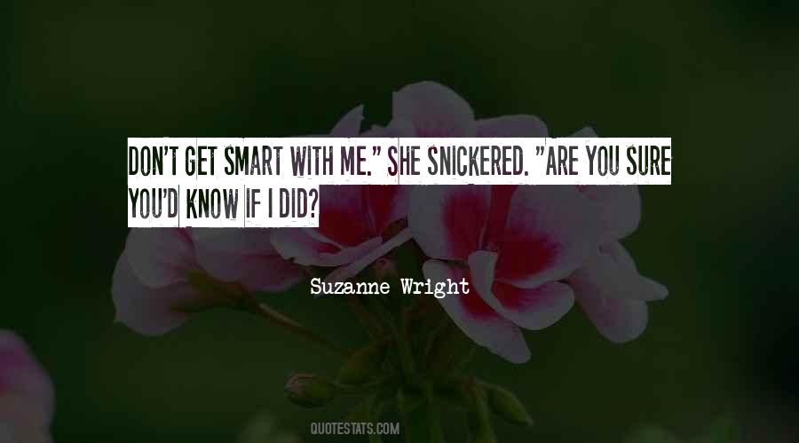 Snickered Quotes #1042523