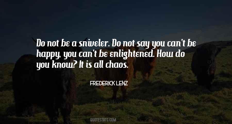 Sniveler Quotes #396179
