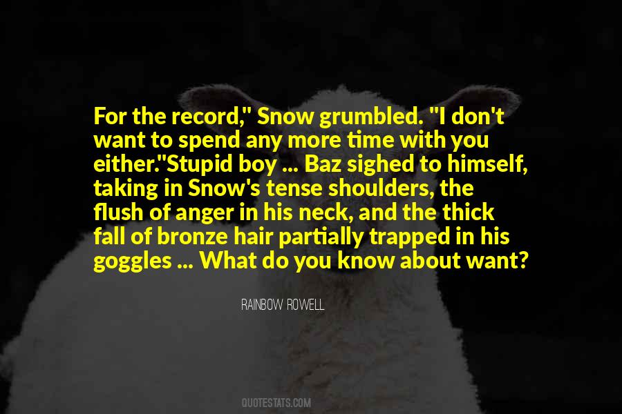 Snow's Quotes #1512173