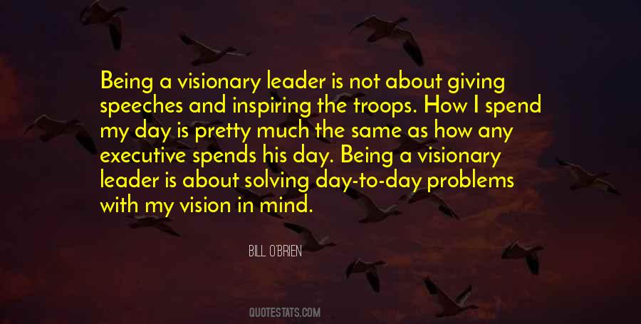 Quotes About A Visionary Leader #1871219