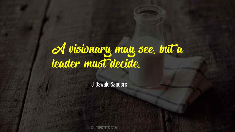 Quotes About A Visionary Leader #822305