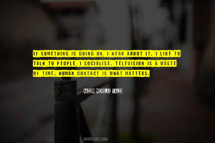 Socialise Quotes #1282987