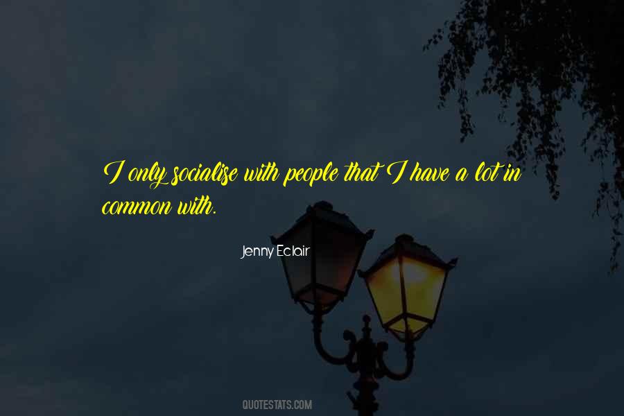 Socialise Quotes #695341