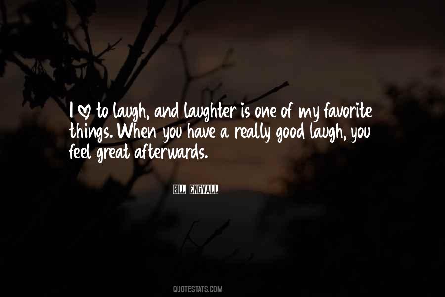 Quotes About Good Laughter #1250894