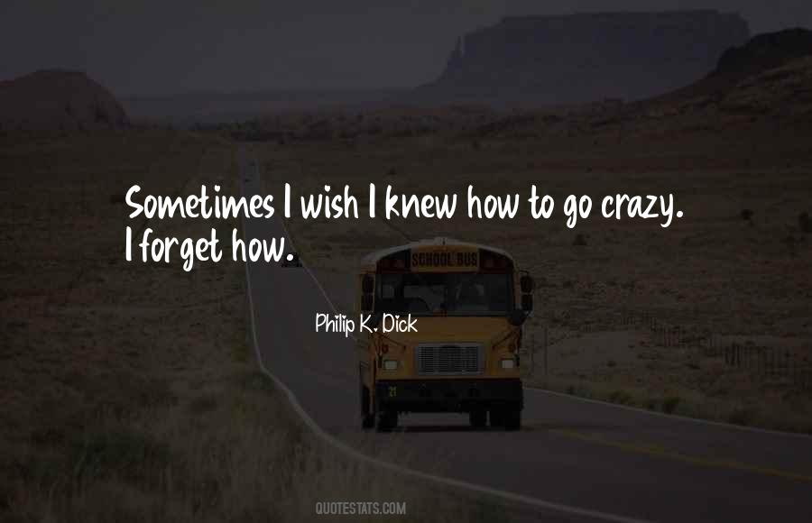 Quotes About I Wish I Knew #724513