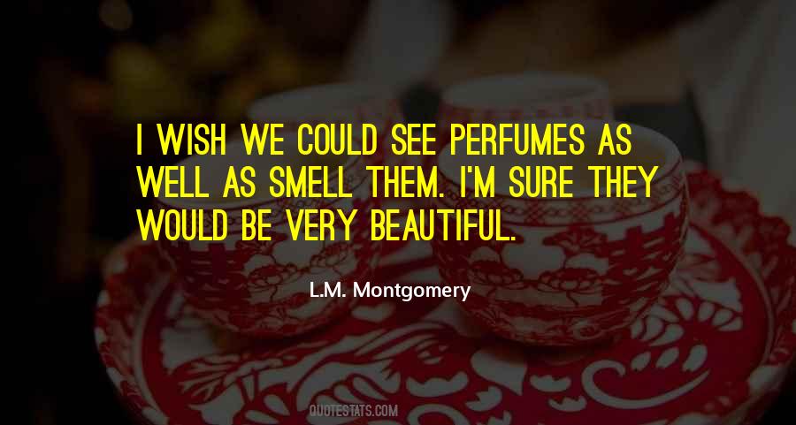 Quotes About Perfumes #775332