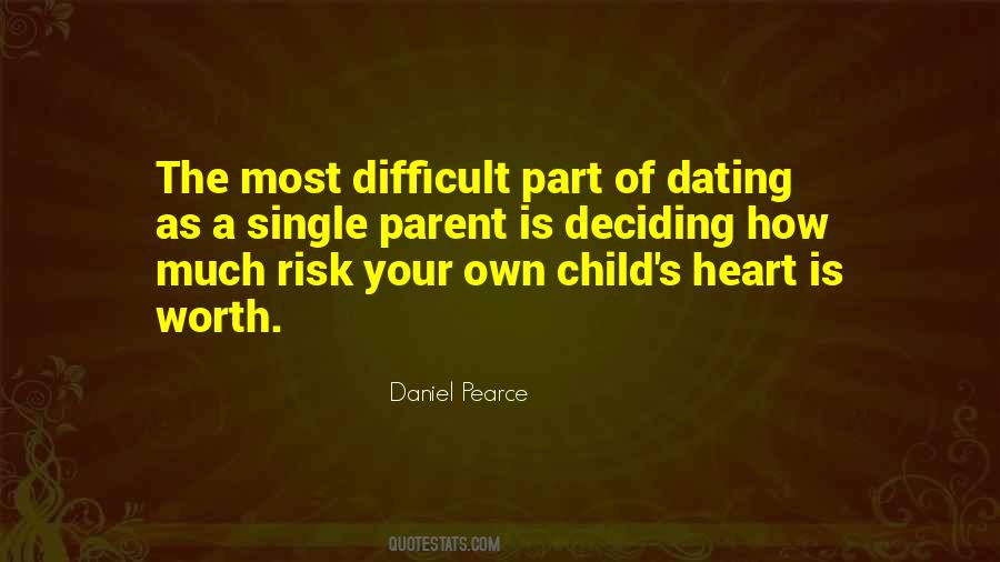 Quotes About Dating Someone With A Child #1288413