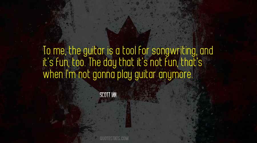 Songwriting's Quotes #1459111