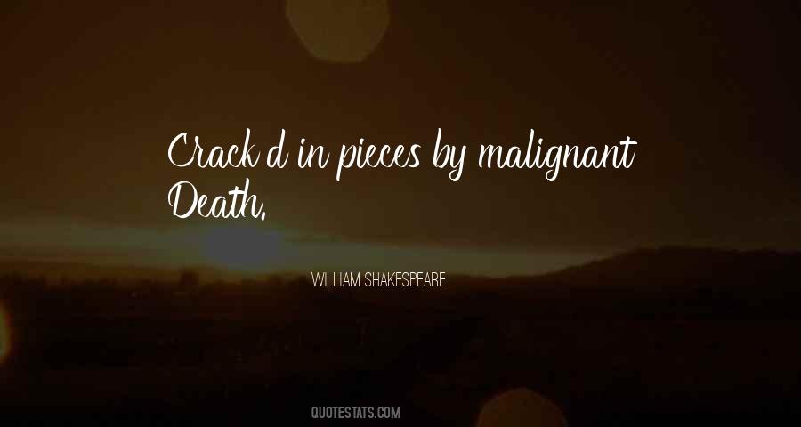 Quotes About Malignant #1513916