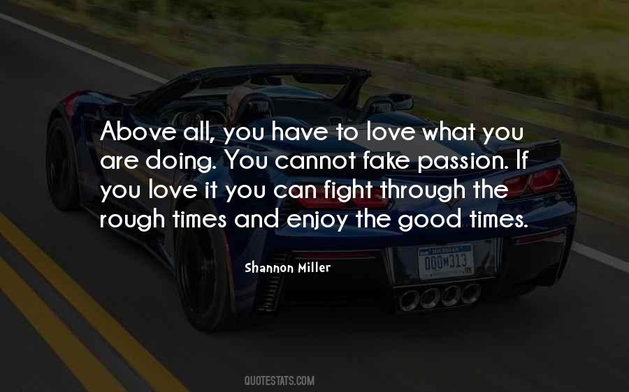 Quotes About Good Times With Love #1153627