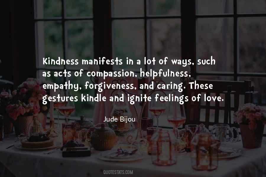 Quotes About Gestures Of Kindness #1517098