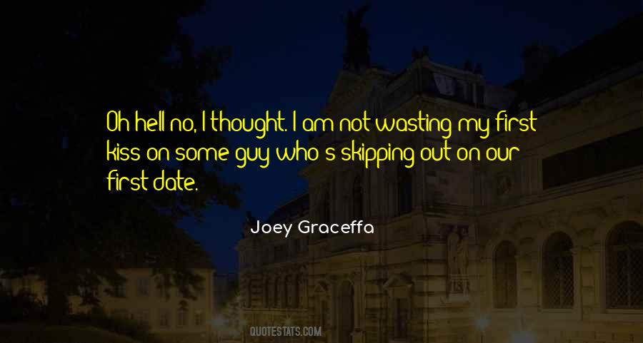 Quotes About My First Date #170272