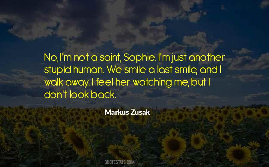 Quotes About Watching Someone Walk Away #1244892