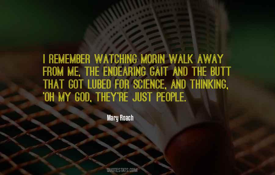 Quotes About Watching Someone Walk Away #629882