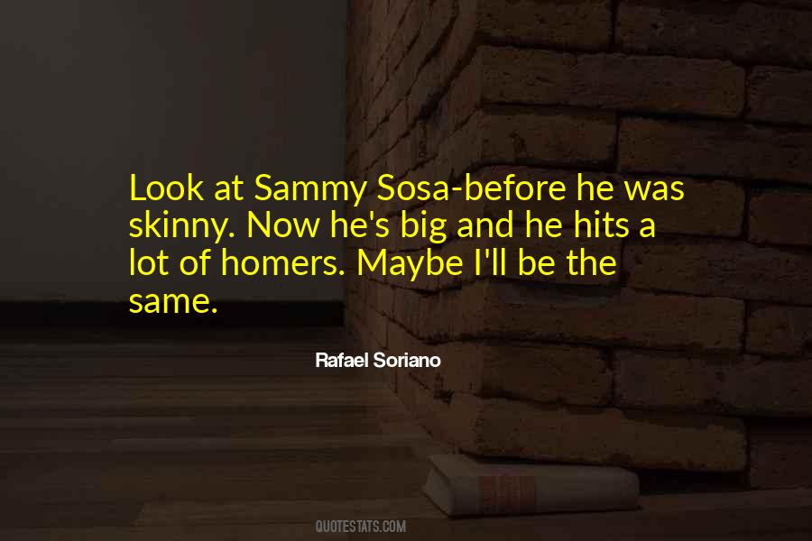 Sosa's Quotes #231129
