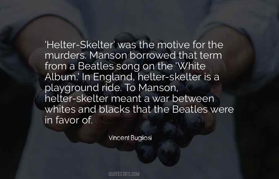 Quotes About Skelter #991447