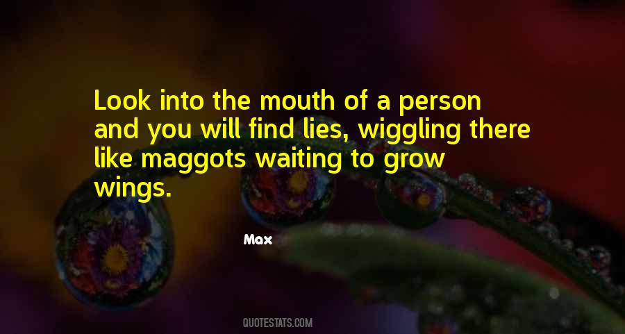 Quotes About Maggots #1671506