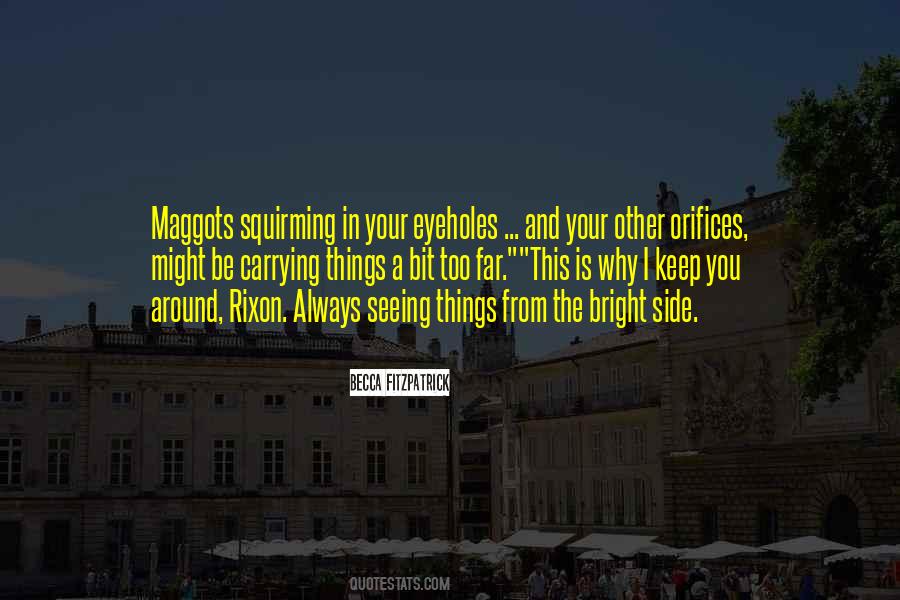 Quotes About Maggots #676340
