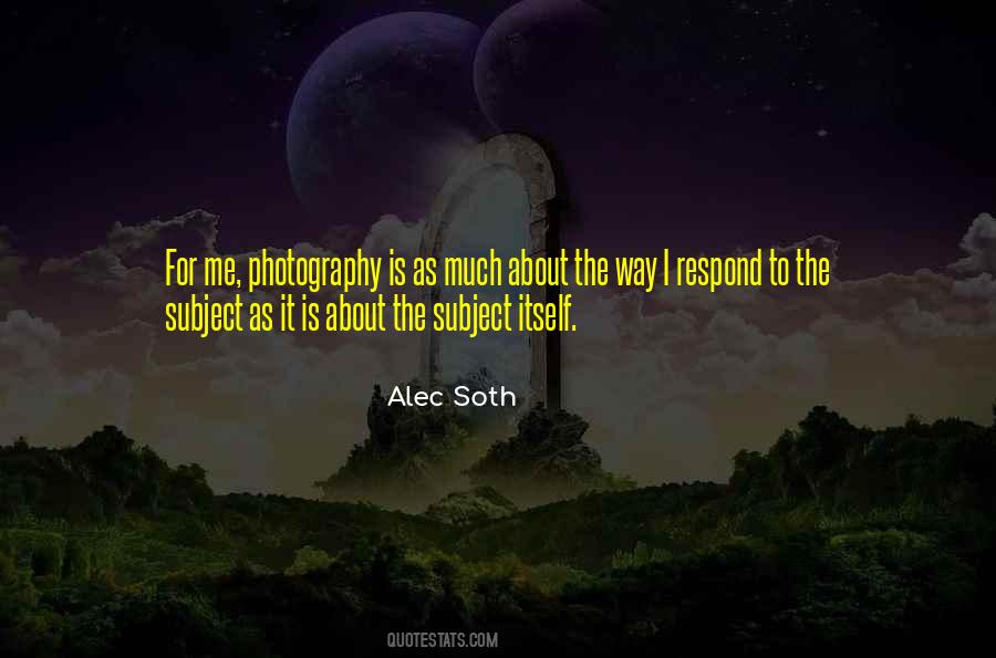 Soth Quotes #140557