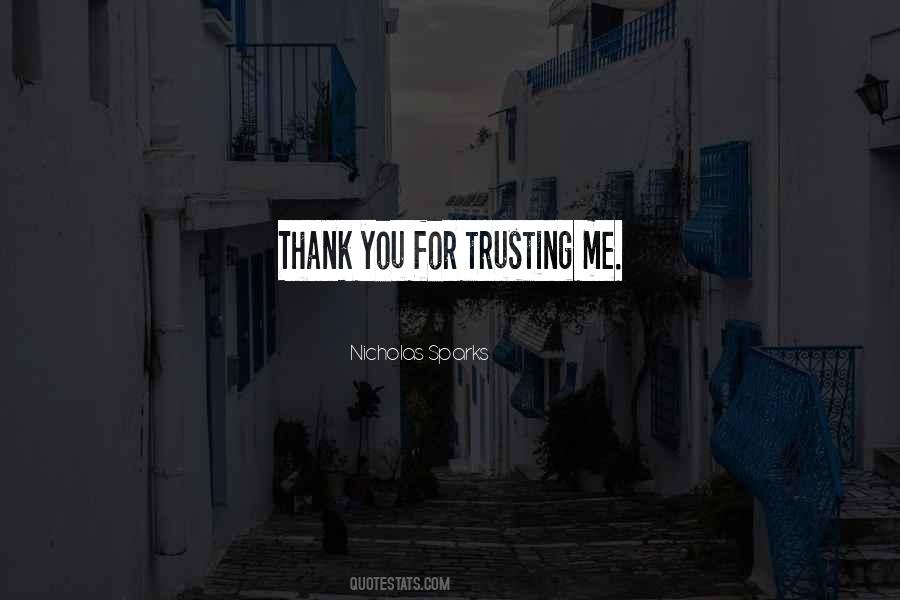 Quotes About Trusting Me #448724