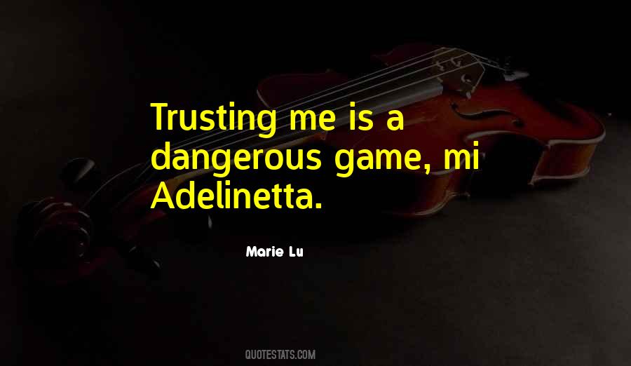 Quotes About Trusting Me #558271