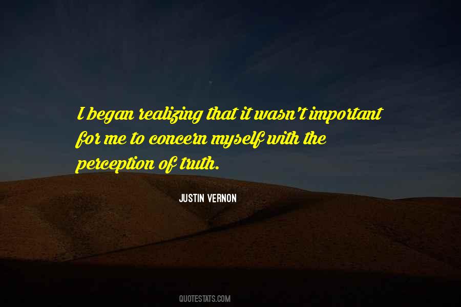Quotes About Realizing The Truth #65468