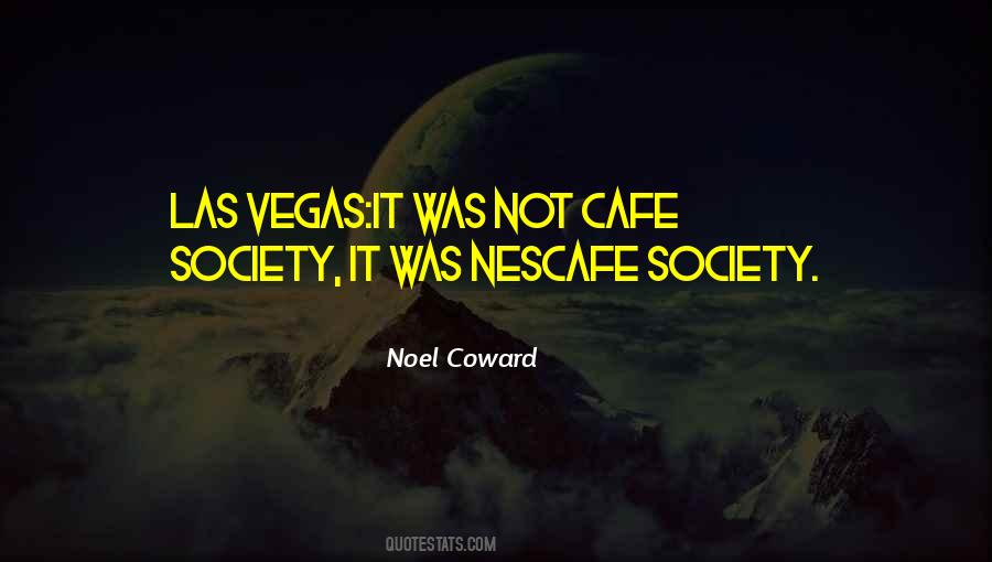 Quotes About Nescafe #1114910
