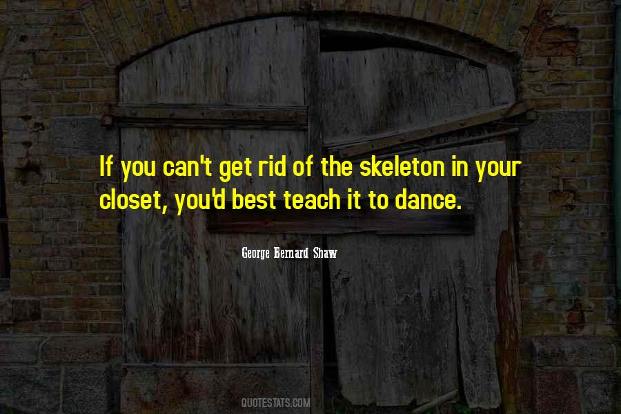 Quotes About Skeleton In The Closet #150088