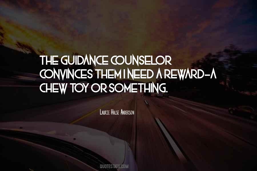 Quotes About Guidance Counselor #485583