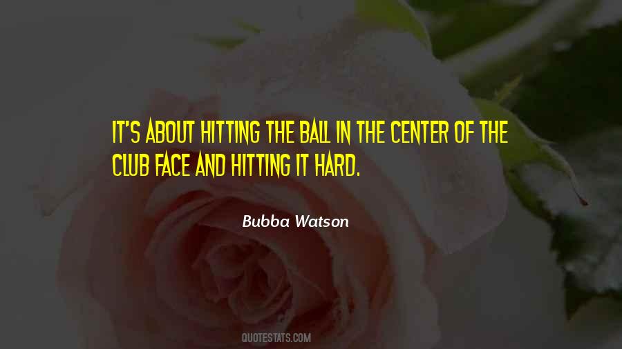 Quotes About Hitting Hard #1193598