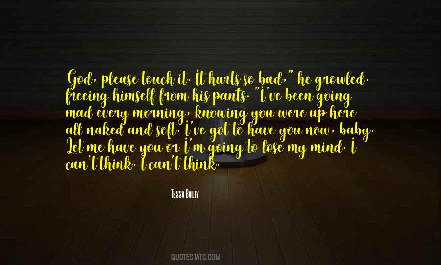 Quotes About Not Knowing What You've Got Until It's Gone #148437