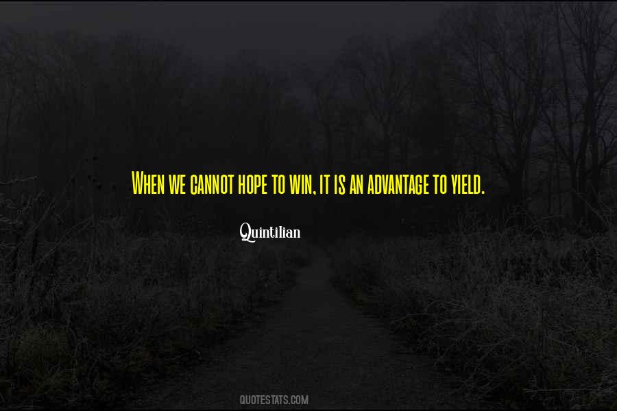 Quotes About Hope To Win #534700