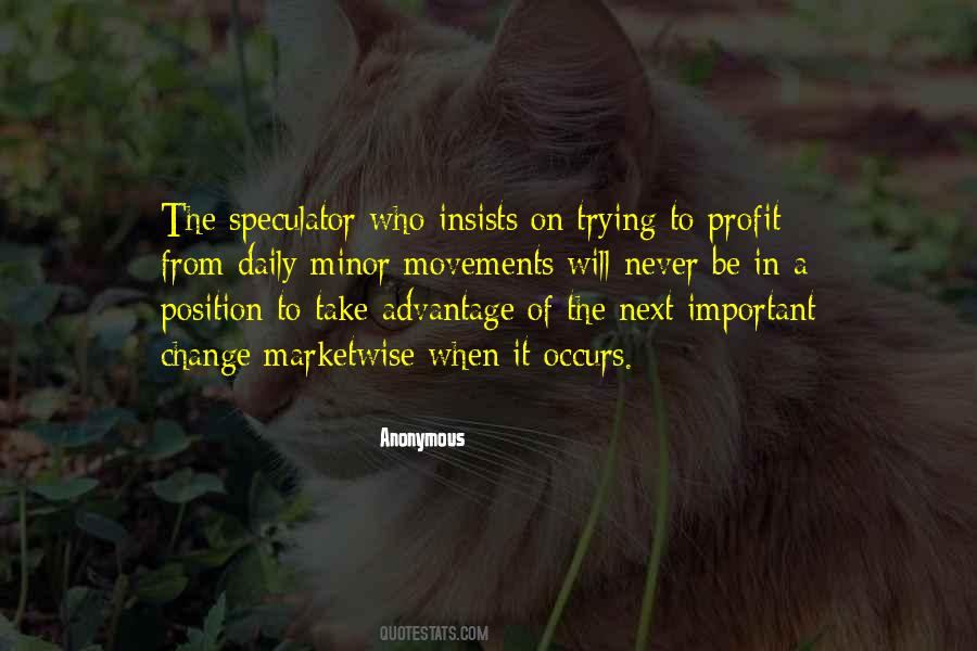 Speculator Quotes #1861438
