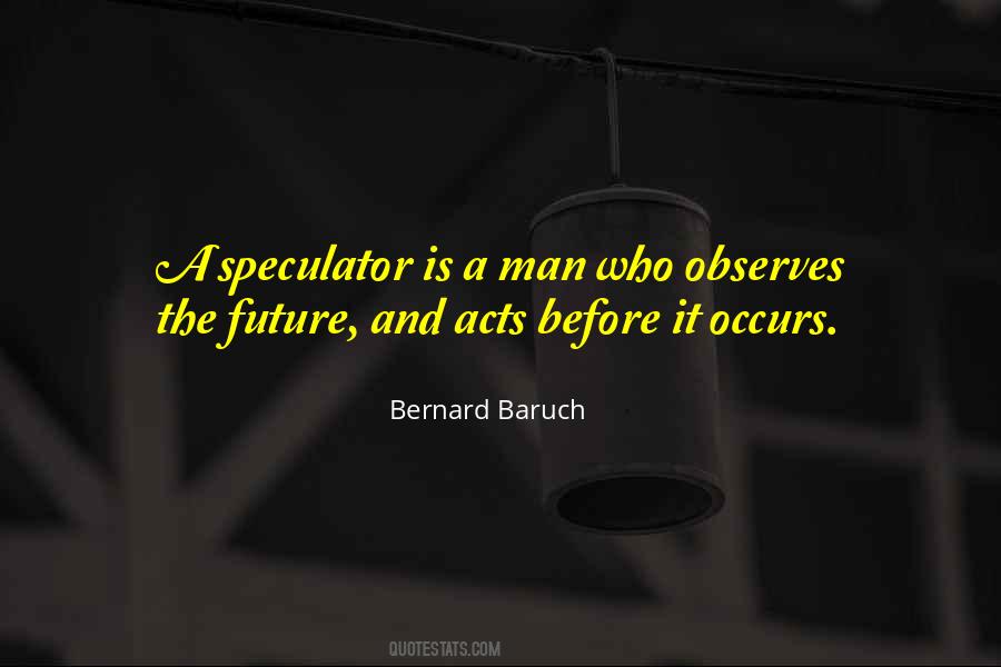 Speculator Quotes #730880