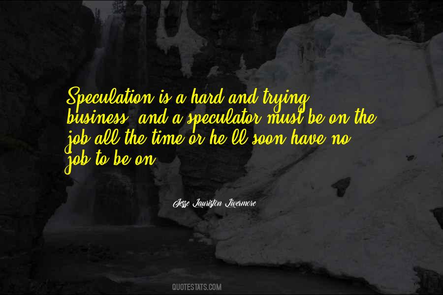 Speculator Quotes #778330