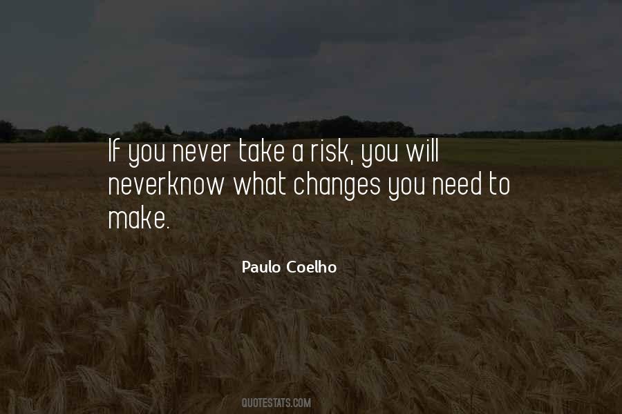 Quotes About Take A Risk #1139237