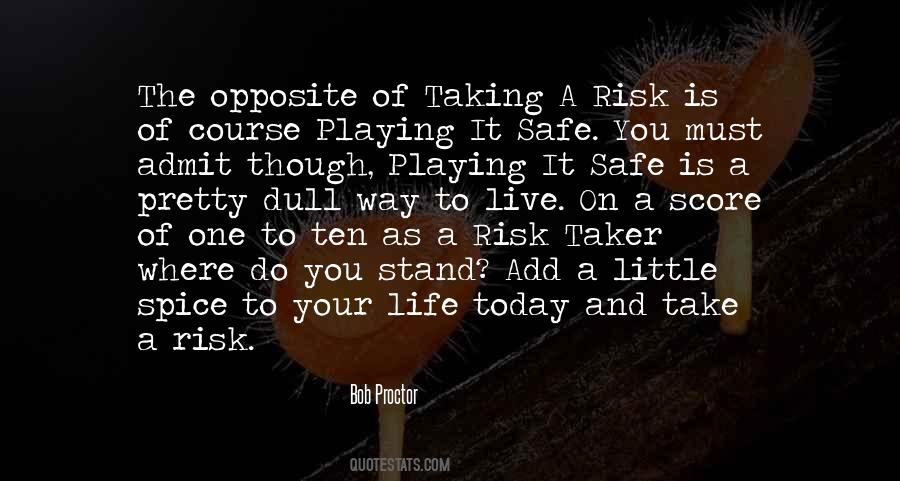 Quotes About Take A Risk #1244207