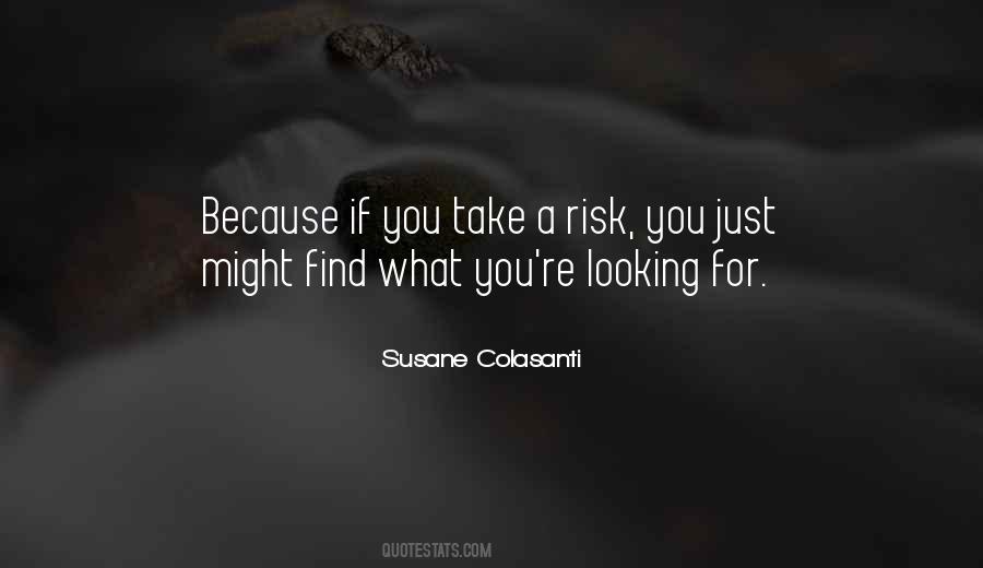 Quotes About Take A Risk #1494731