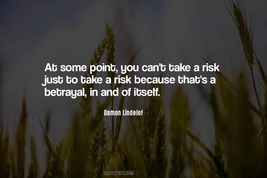 Quotes About Take A Risk #346623