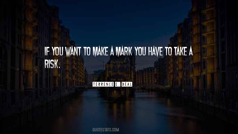 Quotes About Take A Risk #831067