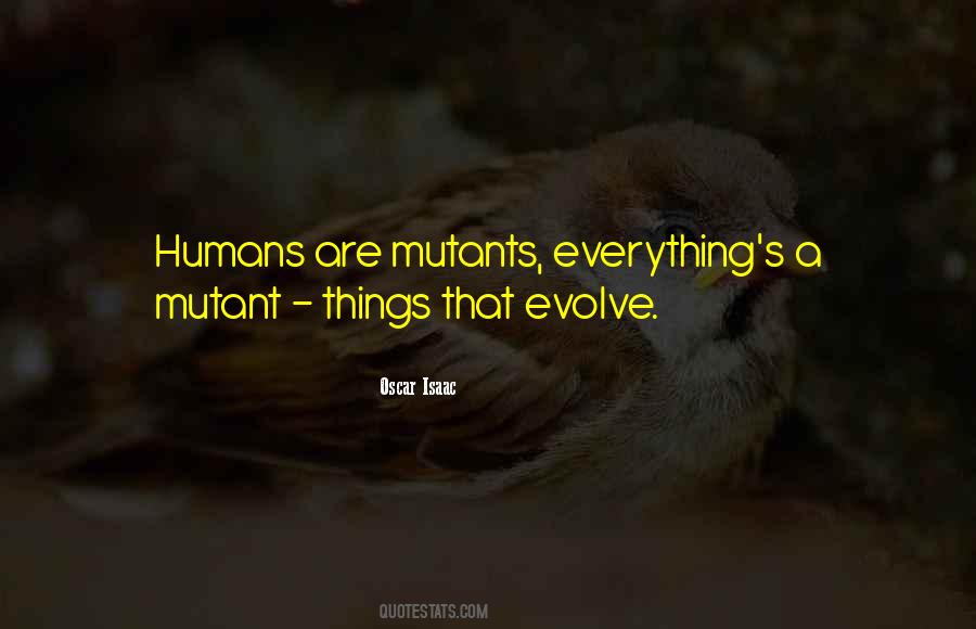 Quotes About Mutants #1428211