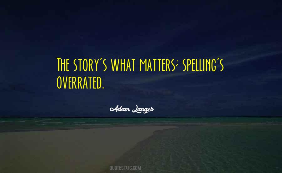 Spelling's Quotes #1252744