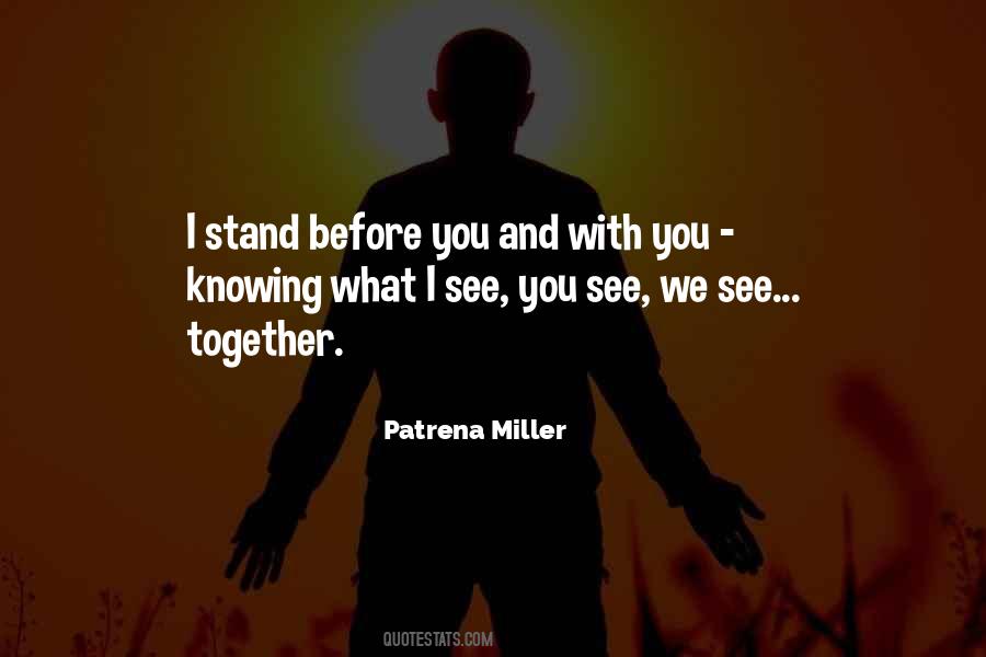 Quotes About Knowing Where You Stand With Someone #557916