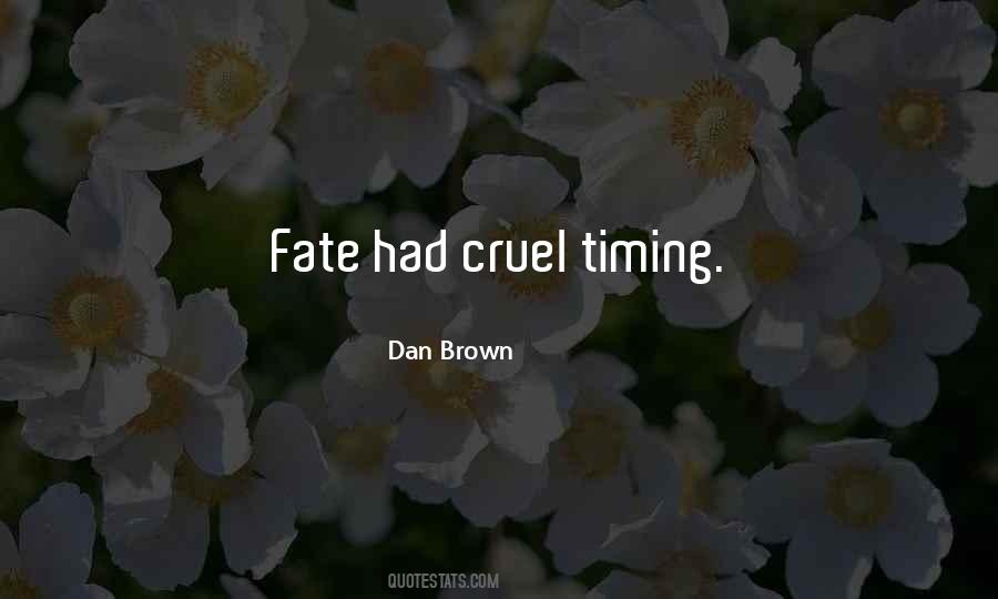 Quotes About Timing And Fate #1718053