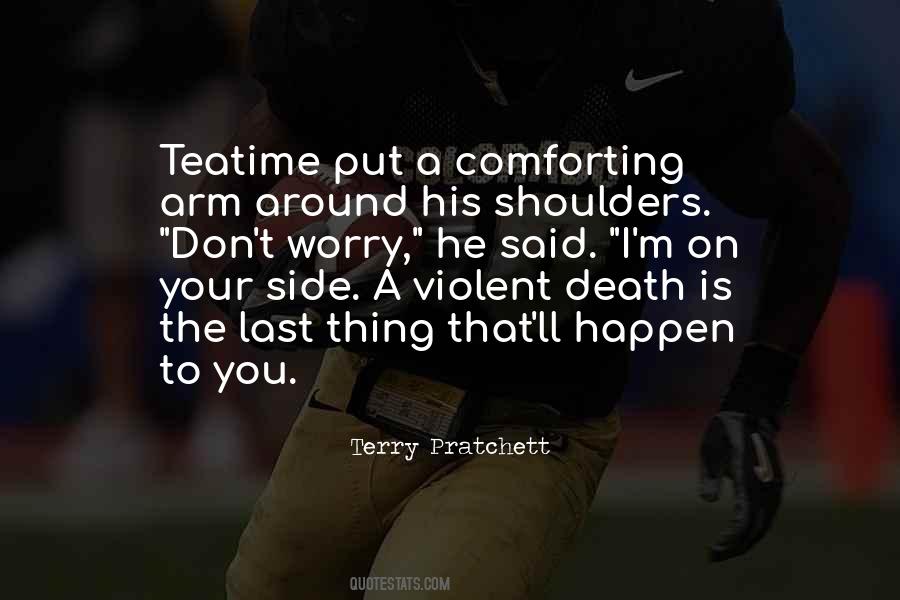 Quotes About Violent Death #1180738