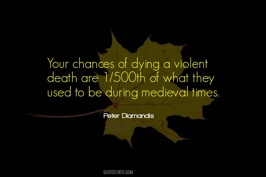 Quotes About Violent Death #1472631