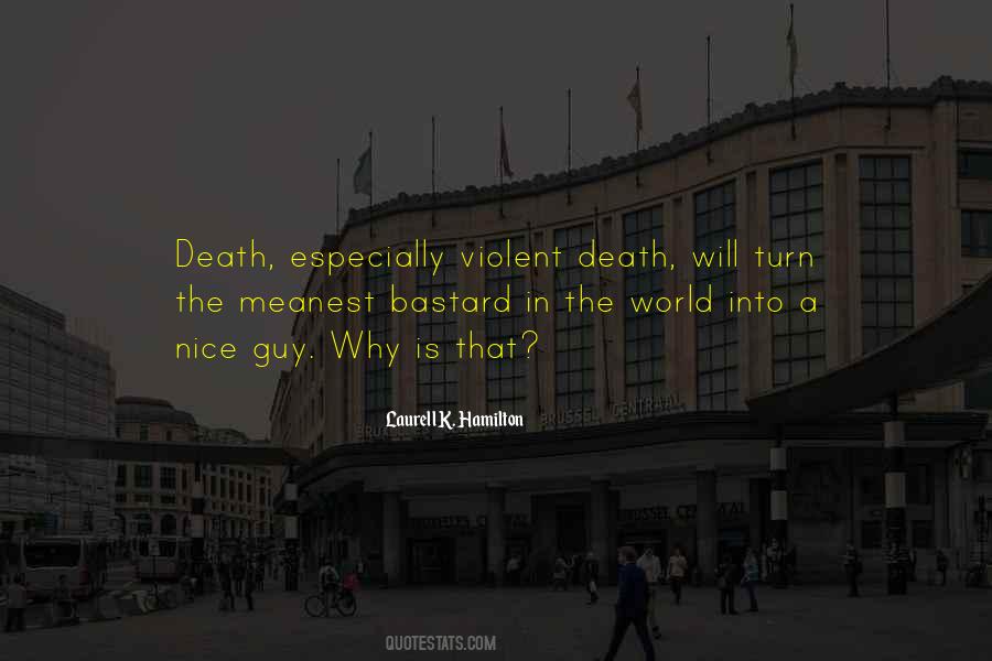 Quotes About Violent Death #234865