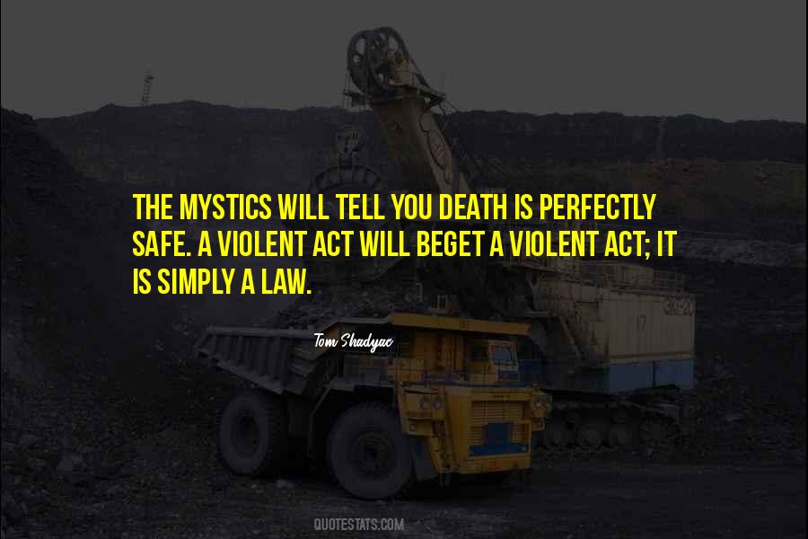 Quotes About Violent Death #973339