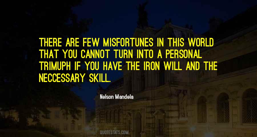 Quotes About Iron Will #1357102